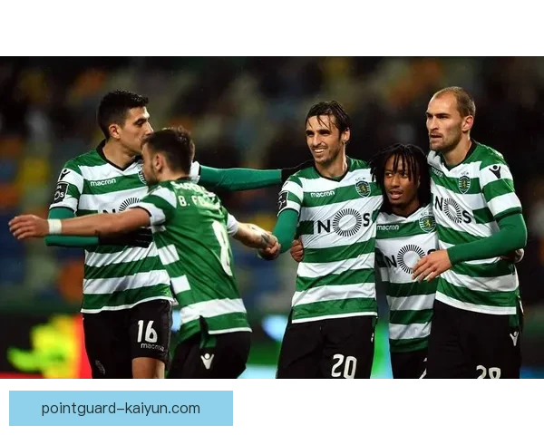 里斯本竞技阵型分析及近期表现趋势值得关注