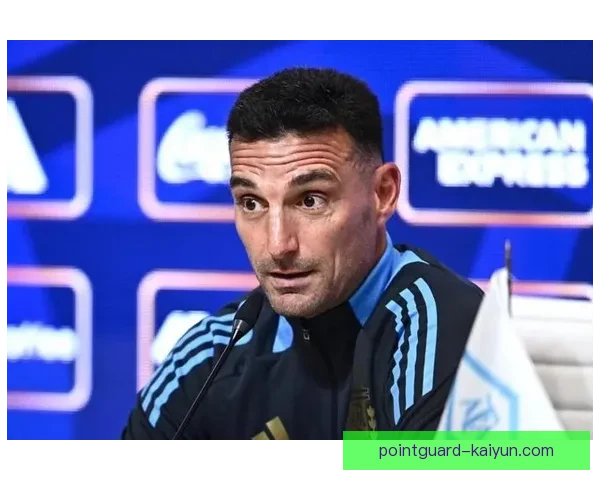 斯卡洛尼球队近期表现回暖，战术数据分析显示竞争力增强